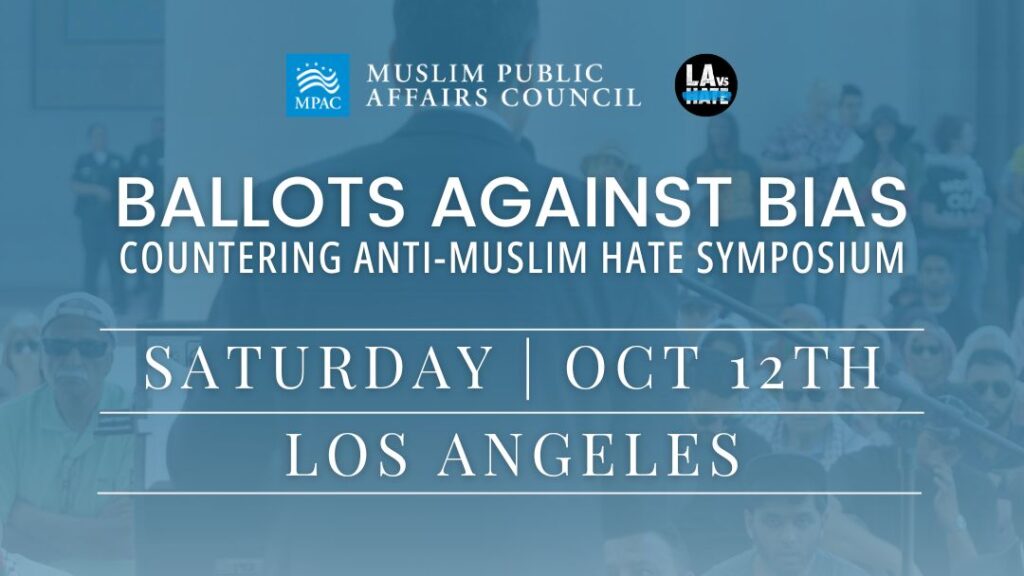Ballots Against Bias: Countering Anti-Muslim Hate Symposium